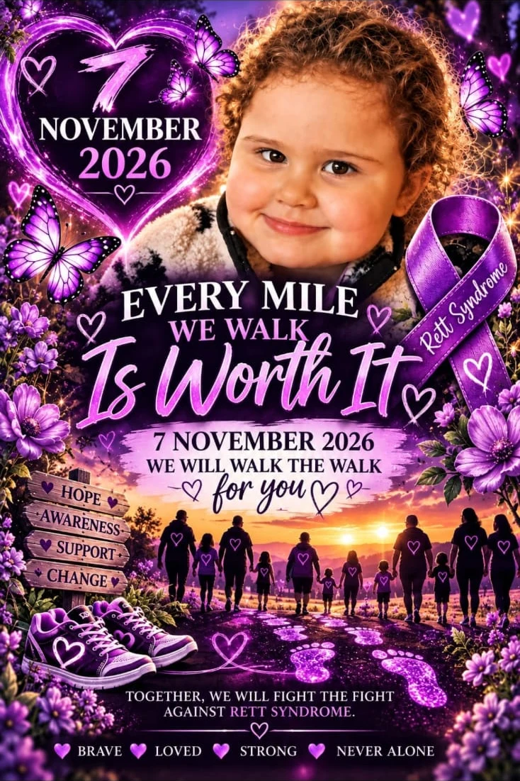 Walk for Carli poster: 7 November 2026, Every mile we walk is worth it, together against Rett syndrome
